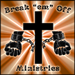 Break'em Off Ministries